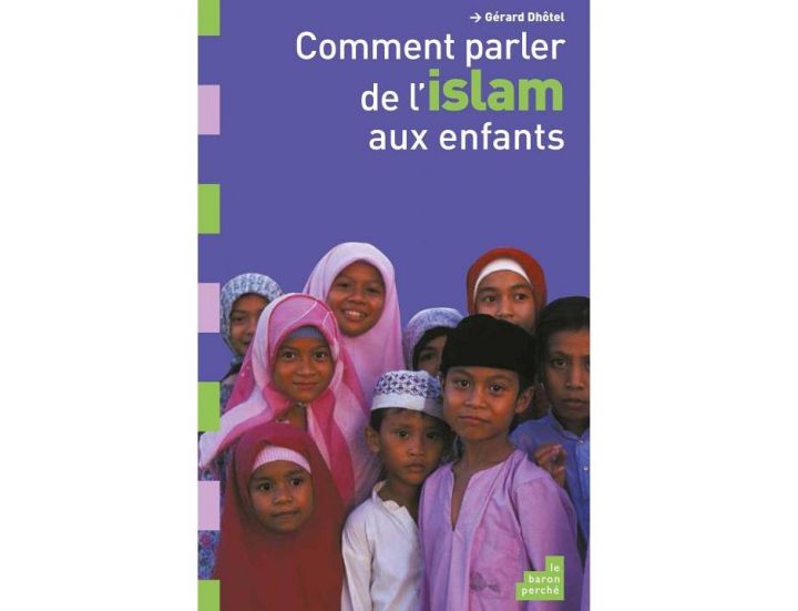 Papa, c'est quoi l'islam ? Le